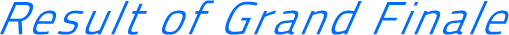 Result of Grand Finale