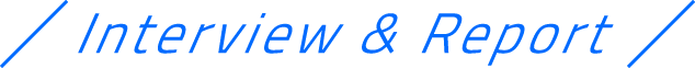 Interview&Report
