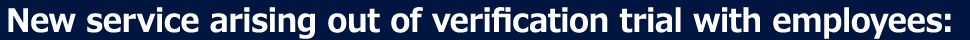 New service arising out of verification trial with employees: