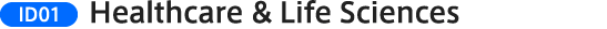 ID01:Healthcare & Life Sciences