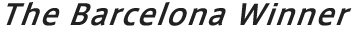 The Barcelona Winner
